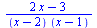 `/`(`*`(`+`(`*`(2, `*`(x)), `-`(3))), `*`(`+`(x, `-`(2)), `*`(`+`(x, `-`(1)))))