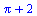 `+`(Pi, 2)