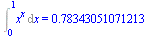 Int(`^`(x, x), x = 0 .. 1) = .78343051071213